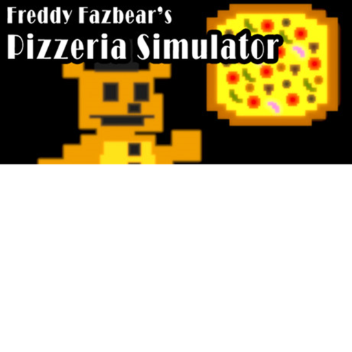 Freddy Fazbears Pizzeria Simulator R