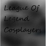 League of Legends Cosplayers