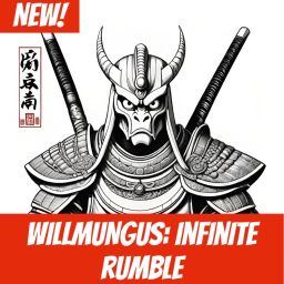 WILLMUNGUS: Infinite Rumble