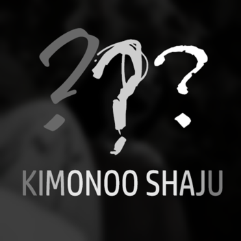 Kimonoo Shaju [BETA]