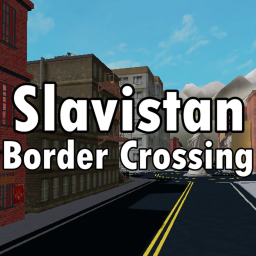 (New) Slavistan Border Crossing!