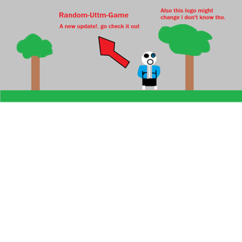 Random Uttm game [Coming soon!.]