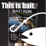 BaitBot & Friends
