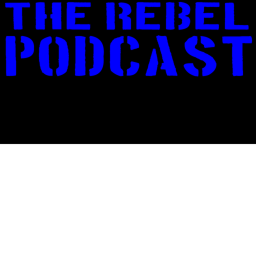The Rebel Podcast