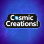 Cosmic Creation!
