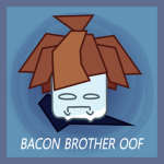 Bacon brother =) oof
