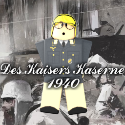 Des Kaisers Kaserne, 1940