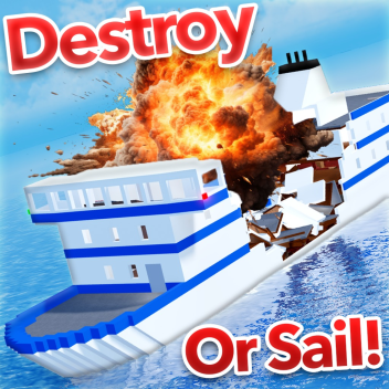 Destroy or Sail a Ship! [NEW!]