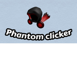 Phantom Clicker