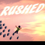 Rushed