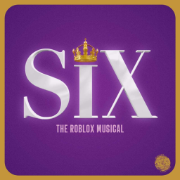 SIX: THE ROBLOX MUSICAL [MIDNIGHTS PRODUCTIONS]