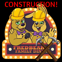 Fredbear's Family Diner [UNDER CONSTRUCTION]