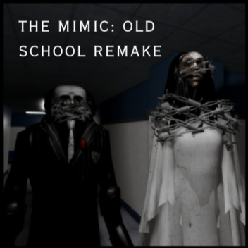 The Mimic: Old School REMAKE