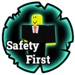 Safety First