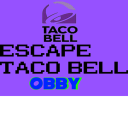 Escape Taco Bell Obby