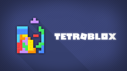 TETROBLOX [BETA]