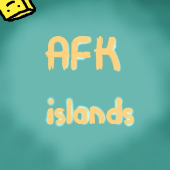 AFK islands (New update)