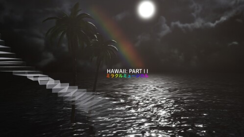Hawaii: Part II