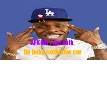 [DA BABY EXCLUSIVE] AFK until i get valkyrie 