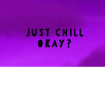 Lets chill at home