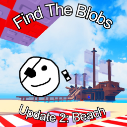 [🗺️Expansion Update🗺️] Find The Blobs (102)