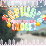 ~ Sophia’s | Closet ~