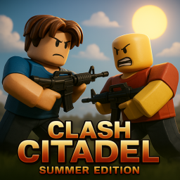 Clash Citadel [SUMMER EDITION]