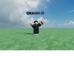 ORAHH!