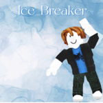 ~Ice_Breaker~