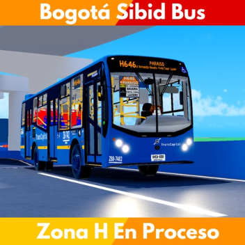 Bogotá SIBID Bus ZONA H PROCESO 🛠️🟠