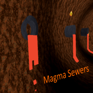 Magma Sewers