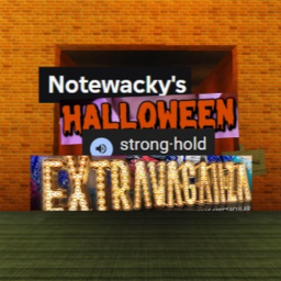 Notewacky's Halloween Stronghold Extravaganza