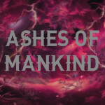 Ashes of Mankind