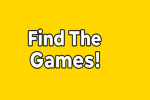 Find The Games!!!