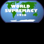 World Supremacy 1936 [GROUP]