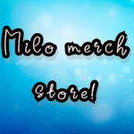 Milo Merch Shop!