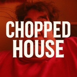 The Chopped House
