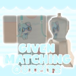[🛠] GIVEN MATCHING OUTFITS IDEAS