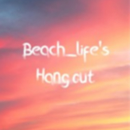 Beachh_life's hangout