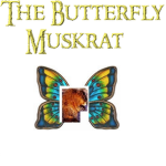 The Butterfly Muskrat