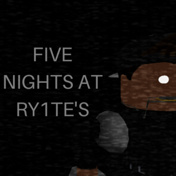 Five Nights at Ry1te's