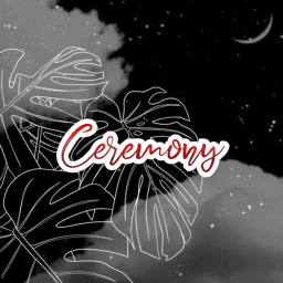 Ceremony