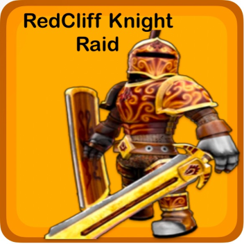 Redcliff Knight Raid
