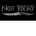 Not today...