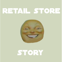 Retail Store Story!