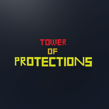 THE Tower of Protections
