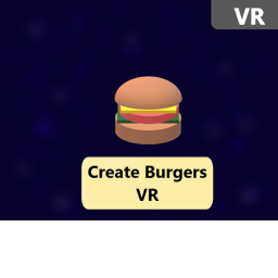 Create Burgers VR