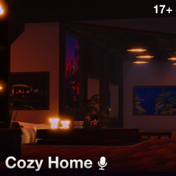 Cozy Home (17+) [🎙️]