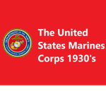 The United States Marines Corps 1930s'