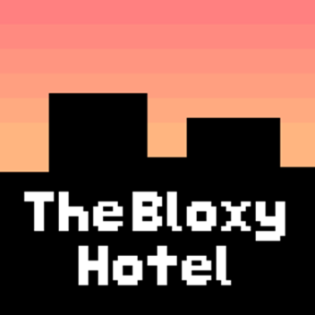 The Bloxy Hotel 🔊 (Alpha Release)